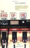 The End of Oil : On the Edge of a Perilous New World